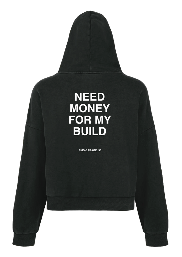 NEED MONEY FOR MY BUILD HOODIE